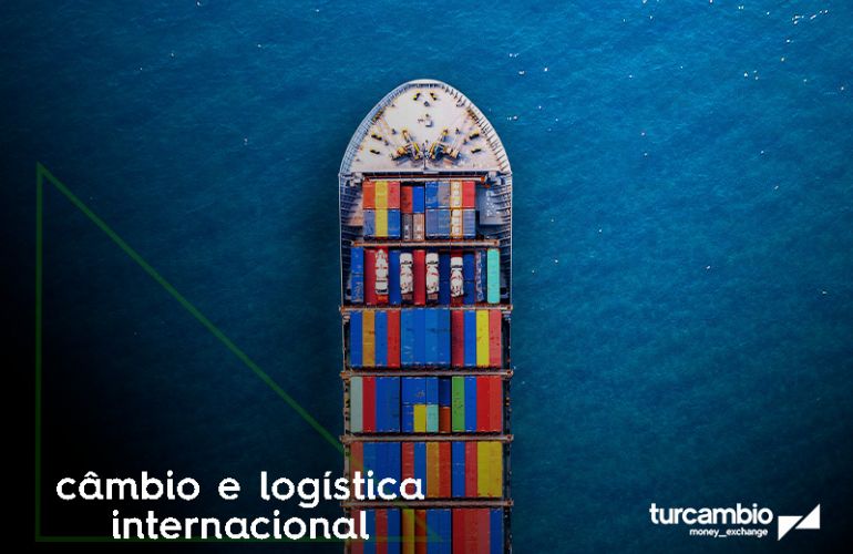 Câmbio e Logística Internacional: Como reduzir custos e evitar atrasos no comércio exterior